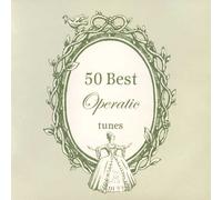 Various Artists - 50 Best Operatic Tunes