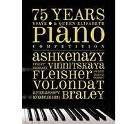 Various Artists - 75 Años Del Concurso De Piano Queen Elisabeth (Ed. Coleccionista) / Ashkenazy, Vinnitskaya, Fleisher, Volondat...