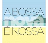 Various Artists - A Bossa Nova E Nossa / Various