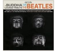 Varios Artistas – A Buddha Lounge Tribute to The Beatles – Vinilo (Importación USA)