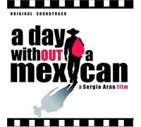 Various Artists - A Day Without a Mexican