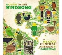 Various Artists - A Guide to the Birdsongs of Mexico, Central America & the Caribbean [Vinilo]