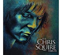 Various Artists - A Life In Yes: The Chris Squire Tribute