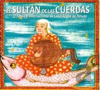 Various Artists - A Sultan De Las Cuerdas 12ème Festival De Luth De Tétouan