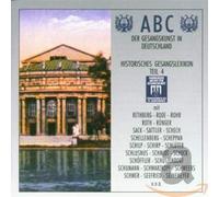 Various Artists - ABC der Gesangskunst in Deutschland - Historisches Gesangslexikon Teil 4