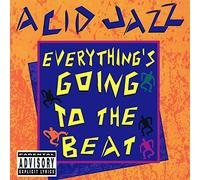 Various Artists - Acid Jazz: Everything's Going to the Beat