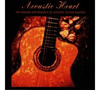 Various Artists - Acoustic Heart: Acoustic Guitar Masters