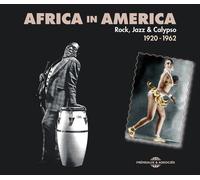 Various Artists Africa in America: Rock, Jazz and Calypso 1920-1962 (CD) Album