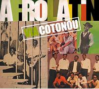 Various Artists - Afro Latin, Via Cotonou