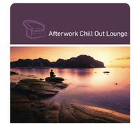 Various Artists - Afterwork Chill Out Loung
