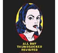 Various Artists - All Day Thumbsucker Revisited [Vinilo]