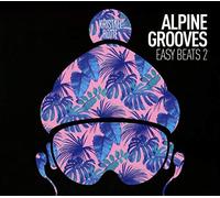 Various Artists - Alpine Grooves Easy Beats 2 (Kristallhütte) [Import allemand]