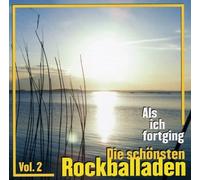 Various Artists - Als ich fortging, die schönsten Rockballaden Vol. 2