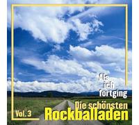 Various Artists - Als ich fortging, die schönsten Rockballaden Vol. 3