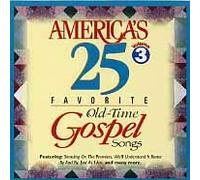 Various Artists - America's 25 Favorite Old-Time Gospel Volume 3