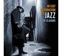 Various Artists - An Easy introduction to Jazz - Top 18 Albums