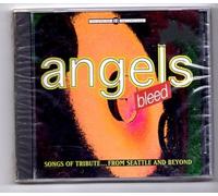 Various Artists - Angels Bleed: Songs of Tribute... From Seattle and Beyond