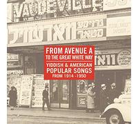 Various Artists - Avenue a to Great White Way 1914-1950