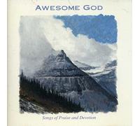 Various Artists - Awesome God: Songs of Praise