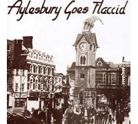 Varios Artistas – Aylesbury Goes Flaccid