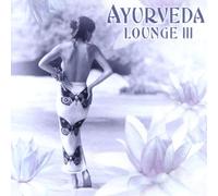 Various Artists - Ayurveda Lounge III