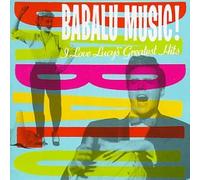 Various Artists - Babalu Music: I Love Lucy's G.H.