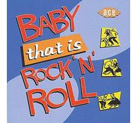 Various Artists – Baby That Is Rock 'n' Roll