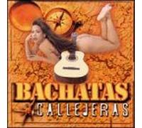 Various Artists - Bachatas Callejeras