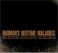 Various Artists - Badman's Bedtime Maladies