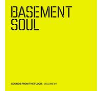 Various Artists - Basement Soul: Sounds From The Floor Volume 1