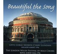Various Artists - Beautiful the Song: London Welsh Festival of Male Choirs 1996