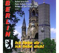 Various Artists - Berlin-Ick Liebe Dir-Ick Liebe