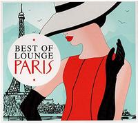 Various Artists - Best of Paris Lounge 2012