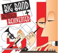 Various Artists - Big Band Remixed & Reinve
