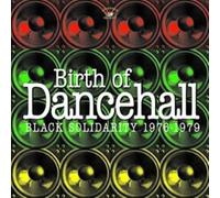 Various Artists - Birth Of Dancehall - Black Solidarity 1976-1979