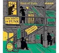 Various Artists - Birth Of Funk 1949 - 1962