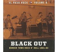 Various Artists - Black Out: El Paso Rock Vol. 6 [Vinilo]
