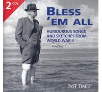 Various Artists - Bless 'Em All: Humourous Songs and Sketches from World War II