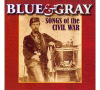 Various Artists - BLUE & GRAY:SONGS OF CIVIL WAR