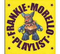 Various Artists (Bob Sinclar, Ralph Falcon, Kamisshake, Mr X vs. Tube & Berger, The Cube Guys ...) - Frankie Morello Playlist (Mixed from Roberto Intrallazzi from The Cube Guys)
