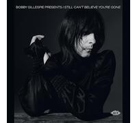 Various Artists - Bobby Gillespie Presents I Still Can't Believe You're Gone