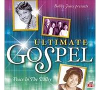 Various Artists - Bobby Jones Presents Ultimate Gospel Peace in the Valley