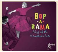 Bop A Rama - King Of The Ducktail Cats