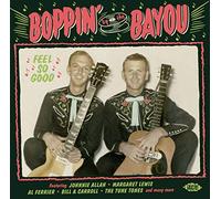 Varios - Boppin By The Bayou. Feel so Good