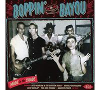 Varios - Boppin’ By The Bayou. Made In The Shade