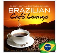 Various Artists - Brazilian Cafe Lounge