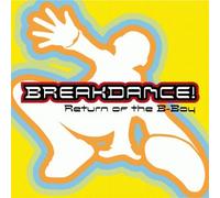 Various Artists - Break Dance: Return of B-Boy