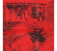 Artistas varios – Break the Glass, Burn the Cage – Vinilo edición limitada coloreado