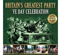 Various Artists - Britain's Greatest Party: VE Day Celebration