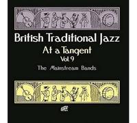 Various Artists - British Traditional Jazz At A Tangent Vol.9: The Mainstream Bands